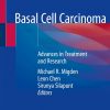 Basal Cell Carcinoma: Advances in Treatment and Research 1st ed. 2020 Edition