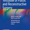 Textbook of Plastic and Reconstructive Surgery: Basic Principles and New Perspectives