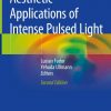 Aesthetic Applications of Intense Pulsed Light 2nd ed. 2020 Edition