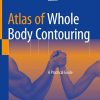 Atlas of Whole Body Contouring: A Practical Guide
