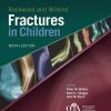 Rockwood and Wilkins Fractures in Children 9th Edition