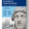 Essentials of Septorhinoplasty: Philosophy, Approaches, Techniques 2nd edition