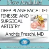 Deep Plane Face Lift: Finesse and Surgical Artistry 2023 QMP