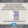 The Athena Procedure: Defining and Sculpting the Female Aesthetic Patient With Selective Fat Removal and Transfer - 2024