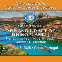 Art and Craft of Rhinoplasty Perfecting Technique Through Cadaver Dissection